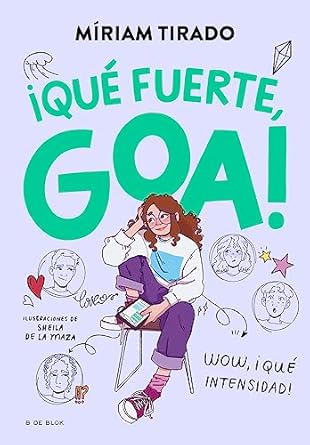 ME LLAMO GOA 2 - ¡QUÉ FUERTE, GOA!