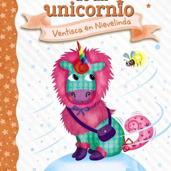 DIARIO DE UN UNICORNIO 6. VENTISCA EN NIEVELINDA