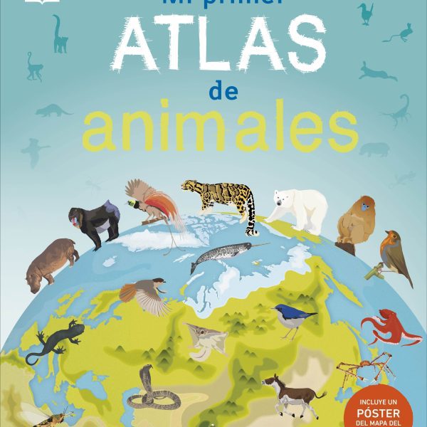 MI PRIMER ATLAS DE ANIMALES