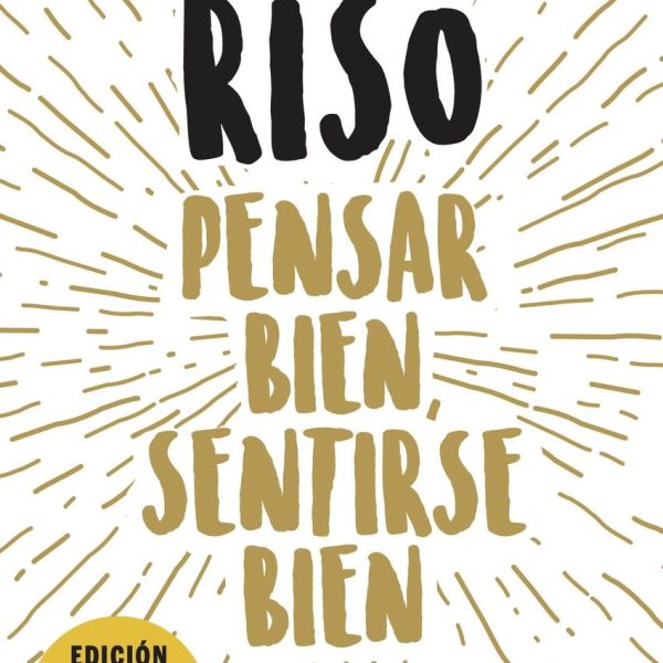 PENSAR BIEN SENTIRSE BIEN