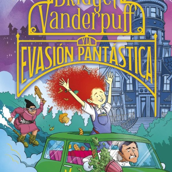 BRIDGET VANDERPUFF 1. BRIDGET VANDERPUFF Y LA EVASION PANTASTICA