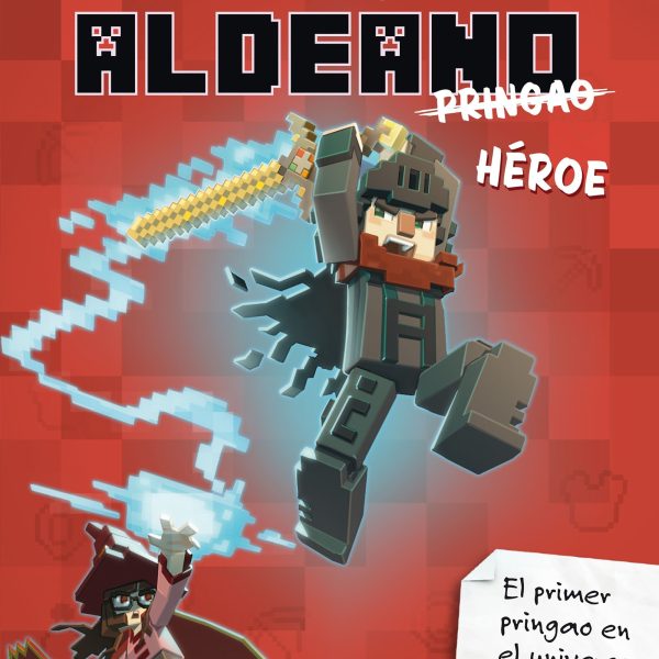 MINECRAFT. DIARIO DE UN ALDEANO PRINGAO. HÉROE