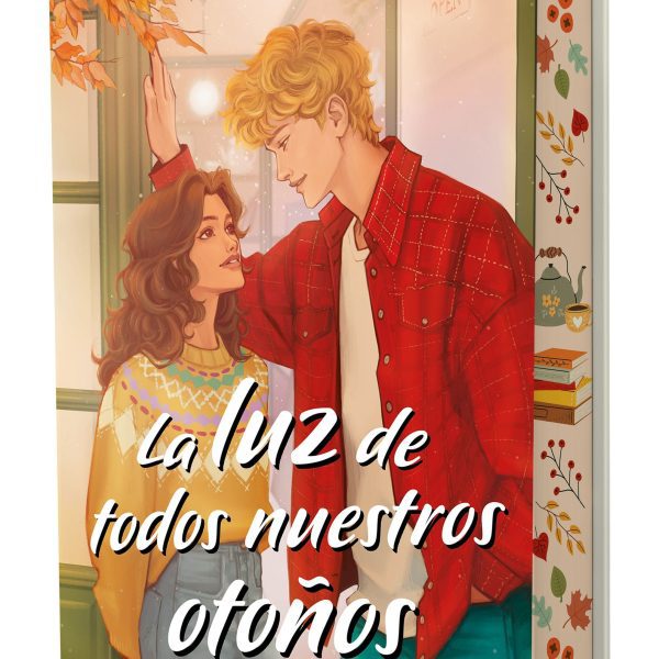 LA LUZ DE TODOS NUESTROS OTOÑOS