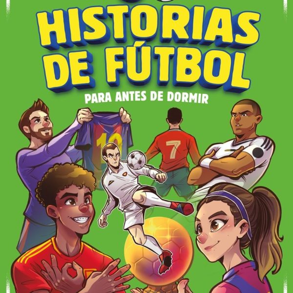 50 HISTORIAS DE FUTBOL PARA ANTES DE DORMIR