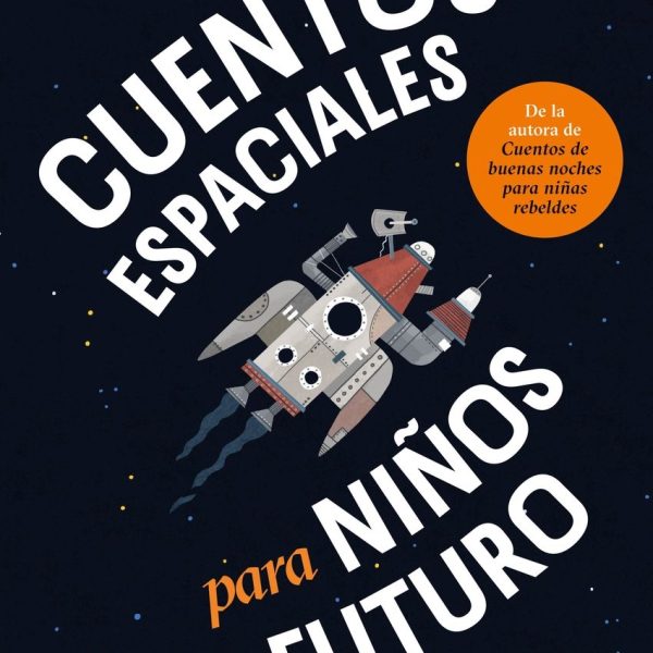 CUENTOS ESPACIALES PARA NIÑOS DEL FUTURO