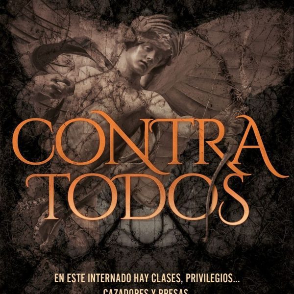 CONTRA TODOS (BECADOS Y DIOSES, 1)