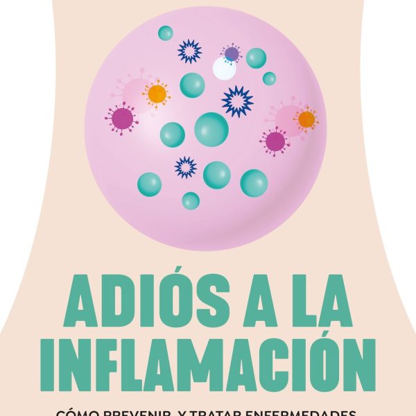 ADIÓS A LA INFLAMACIÓN
