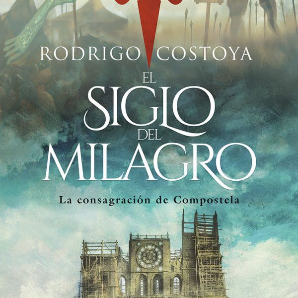 EL SIGLO DEL MILAGRO