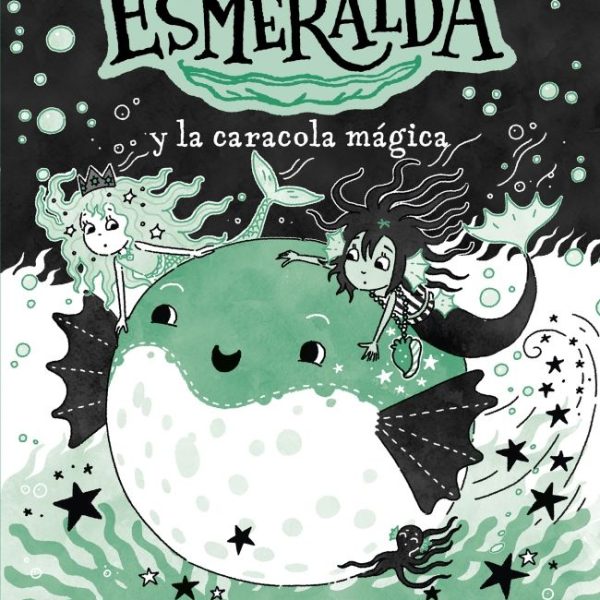 LA SIRENA ESMERALDA 5 - LA SIRENA ESMERALDA Y LA CARACOLA MÁGICA