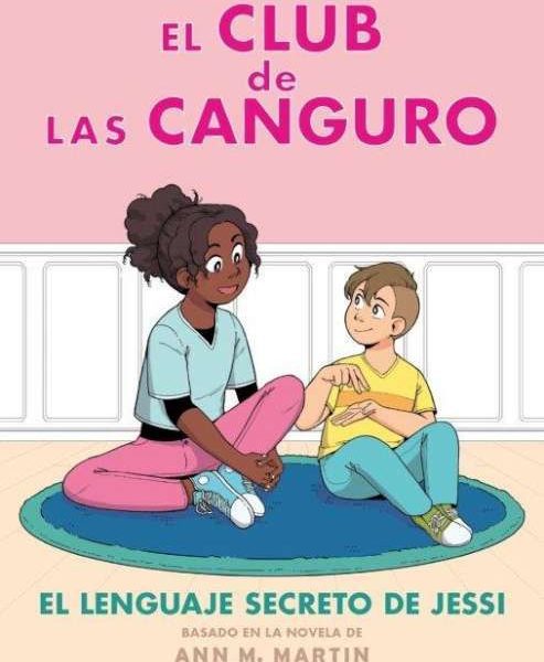EL CLUB DE LAS CANGURO 12: EL LENGUAJE SECRETO DE JESSI