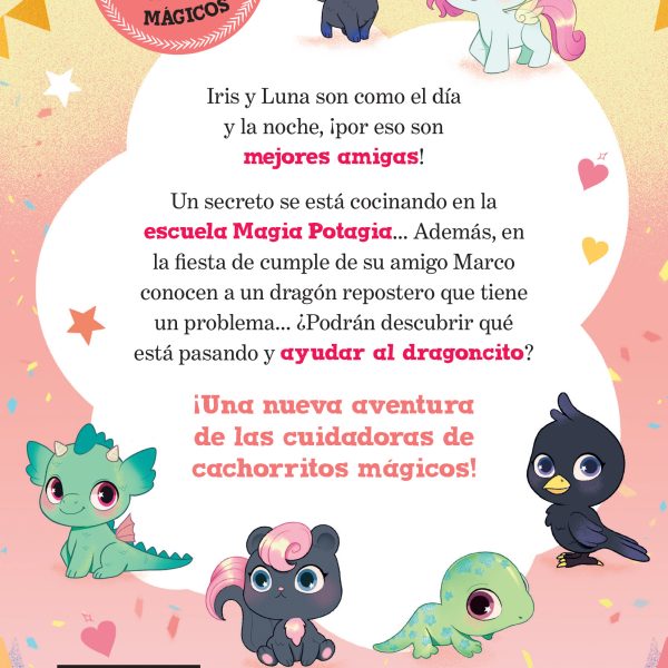 IRIS Y LUNA: CUIDADORAS DE CACHORRITOS MÁGICOS 3 - ¡UN CUMPLEAÑOS MUY DULCE!