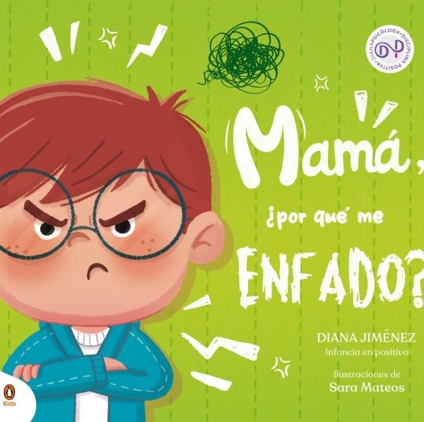 MAMA, ¿POR QUE ME ENFADO?