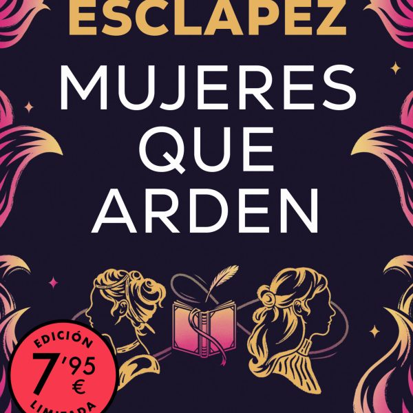 MUJERES QUE ARDEN (EDICION LIMITADA)