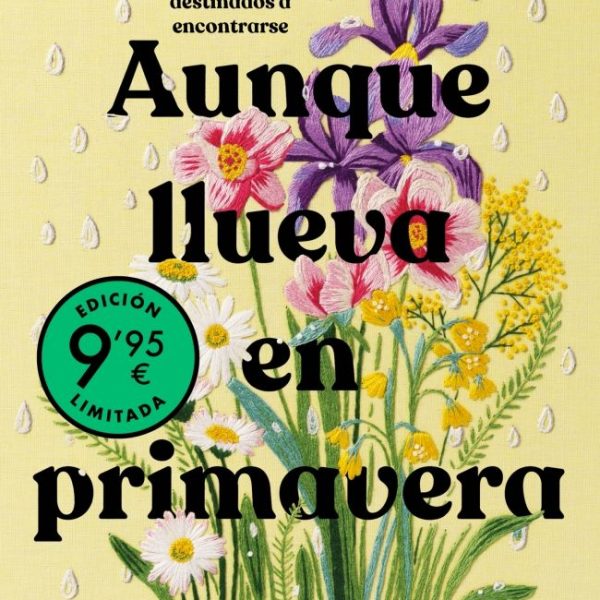AUNQUE LLUEVA EN PRIMAVERA  (CAMPAÑA EDICIÓN LIMITADA)
