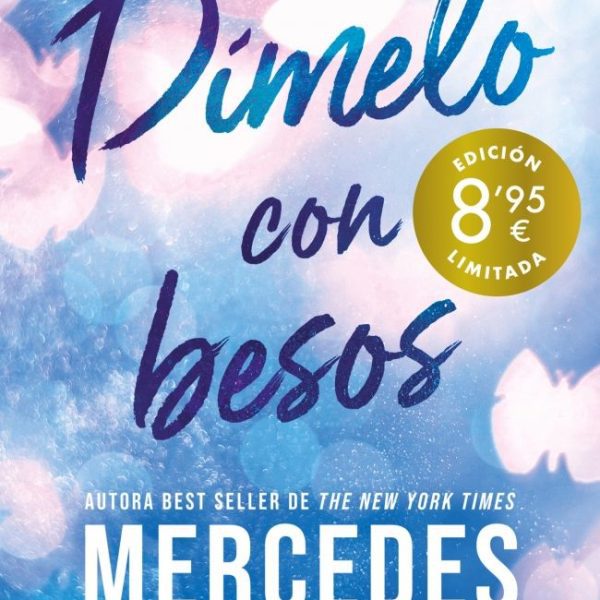 DÍMELO CON BESOS (CAMPAÑA DE VERANO EDICIÓN LIMITADA) (DÍMELO 3)