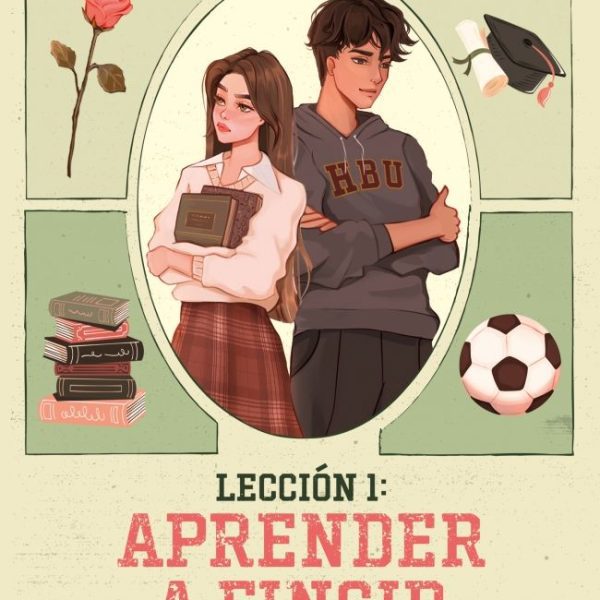 LECCIÓN 1: APRENDER A FINGIR (HALL BECK UNIVERSITY 1)