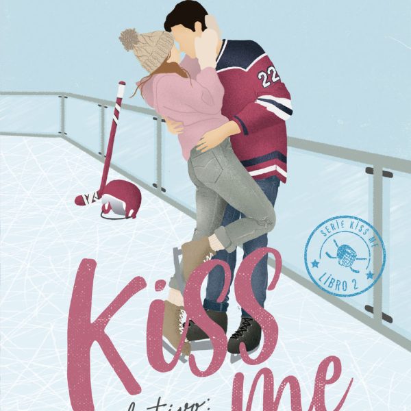 OBJETIVO: TÚ Y YO (#KISS ME 2)