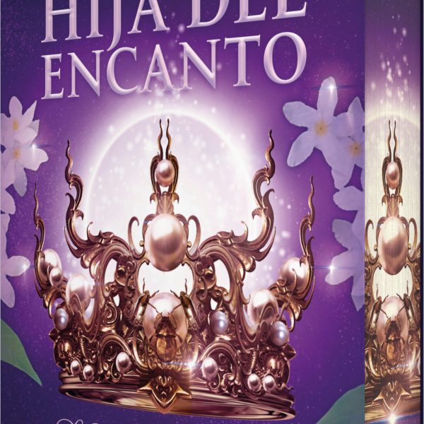 LA HIJA DEL ENCANTO (LA HIJA DEL ENCANTO #1)