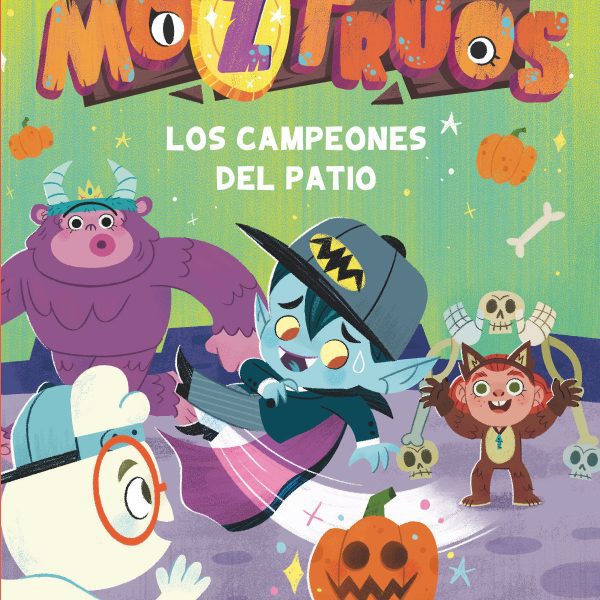 MOZTRUOS 9: LOS CAMPEONES DEL PATIO