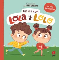 UN DÍA CON LOLA Y LOLO