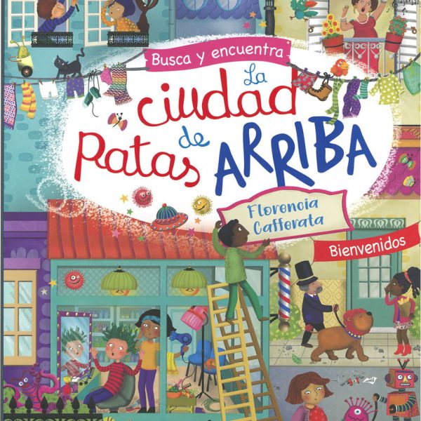 LA CIUDAD DE PATAS ARRIBA