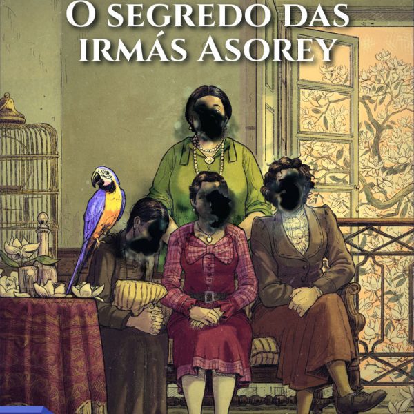 O SEGREDO DAS IRMÁS ASOREY