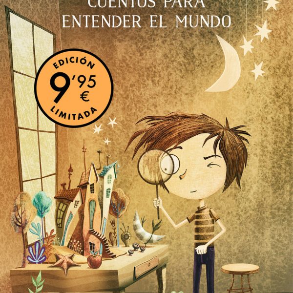 CUENTOS PARA ENTENDER EL MUNDO 1 (CAMPAÑA DÍA DEL LIBRO EDICIÓN LIMITADA)