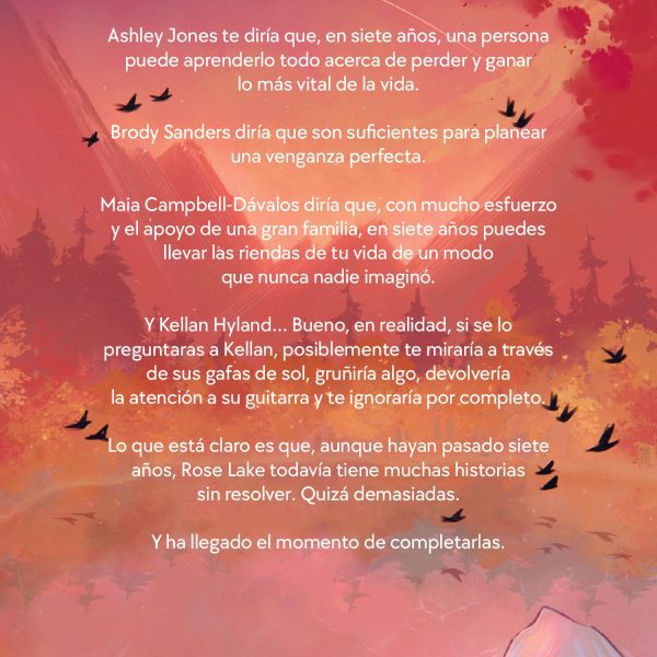 CUANDO ACABE EL INVIERNO Y VOLVAMOS A VOLAR (ROSE LAKE 2)