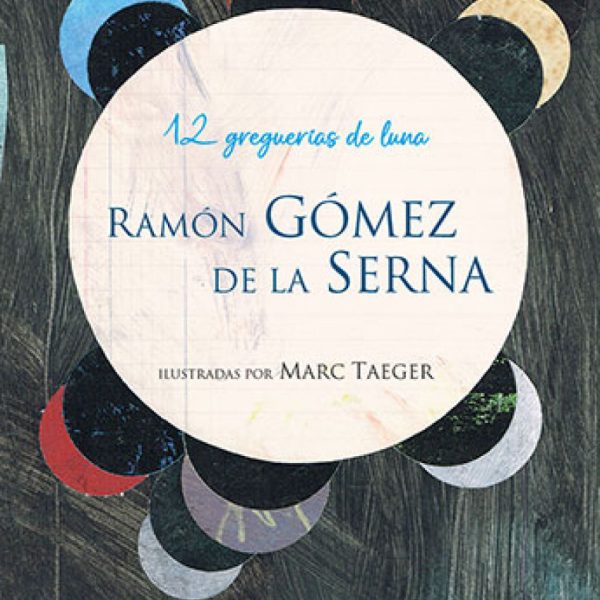 12 GREGUERÍAS DE LUNA