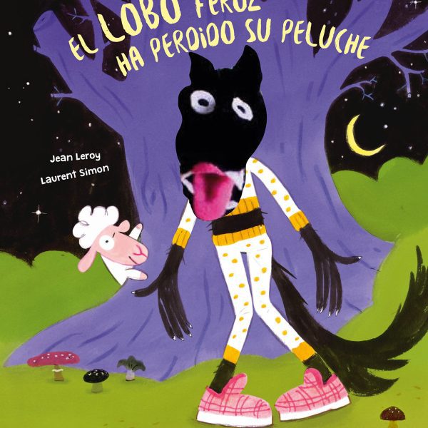 EL LOBO FEROZ HA PERDIDO SU PELUCHE