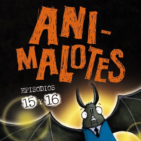 ANIMALOTES 15 Y 16. ABRE LA BOCA Y DI: ¡ARRRGH! / ¡¿LOS OTROS?!