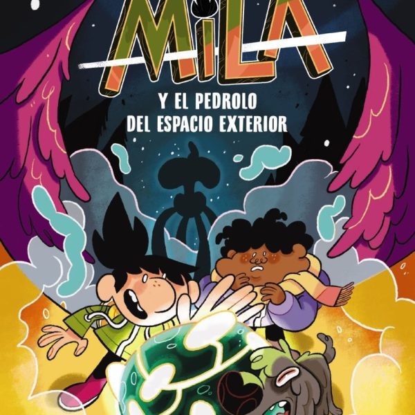 MILA Y EL PEDROLO DEL ESPACIO EXTERIOR