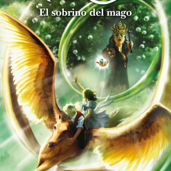 LAS CRÓNICAS DE NARNIA: EL SOBRINO DEL MAGO (LIBRO 1)