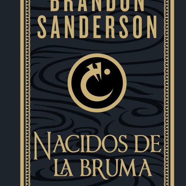NACIDOS DE LA BRUMA (TRILOGÍA ORIGINAL MISTBORN: EDICIÓN ILUSTRADA 1)