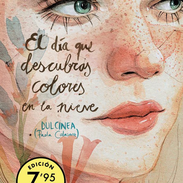 EL DÍA QUE DESCUBRAS COLORES EN LA NIEVE (EDICIÓN LIMITADA) (SERIE EL DÍA QUE...