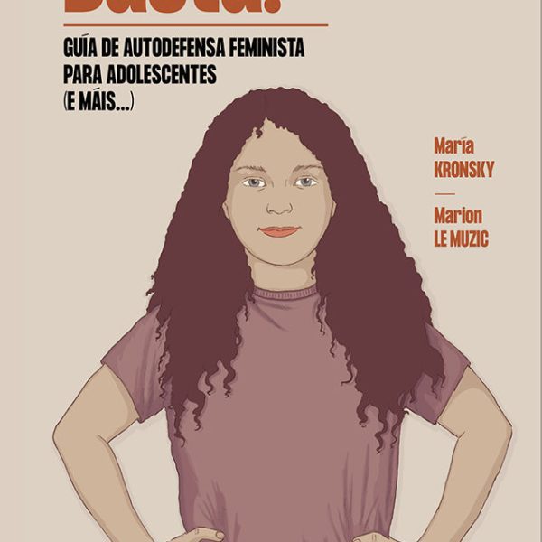 BASTA! GUÍA DE AUTODEFENSA FEMINISTA PARA ADOLESCENTES (E MÁIS...)