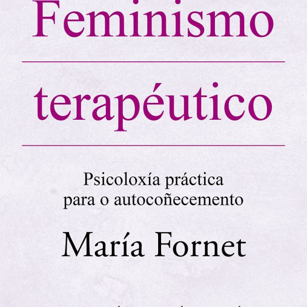 FEMINISMO TERAPÉUTICO