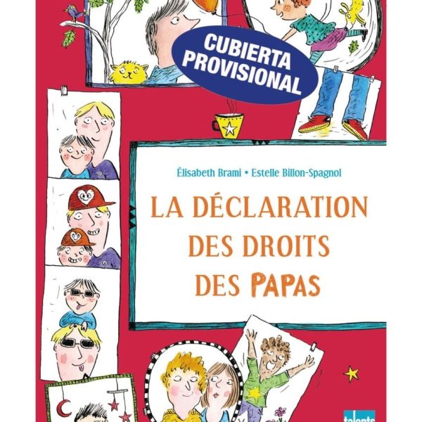 LA DECLARACIÓN DE LOS DERECHOS DE LOS PAPÁS