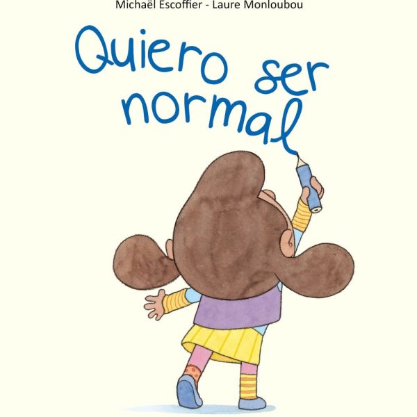 QUIERO SER NORMAL