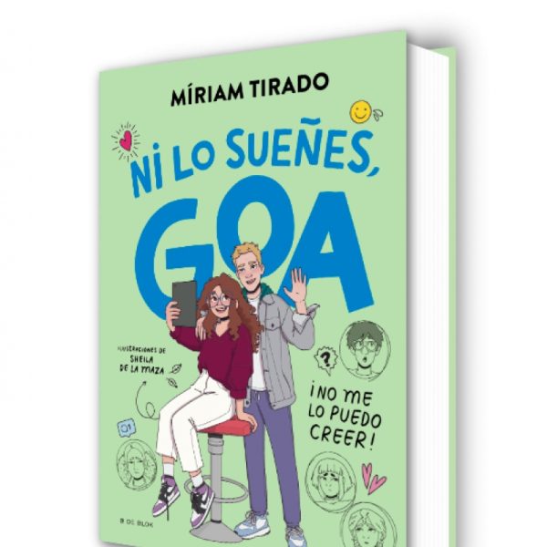 ME LLAMO GOA 5 - ¡NI LO SUEÑES, GOA!