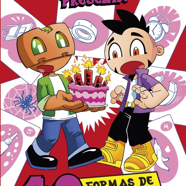 TROLARDY PRESENTA... 40 FORMAS DE TROLEAR A TUS AMIGOS