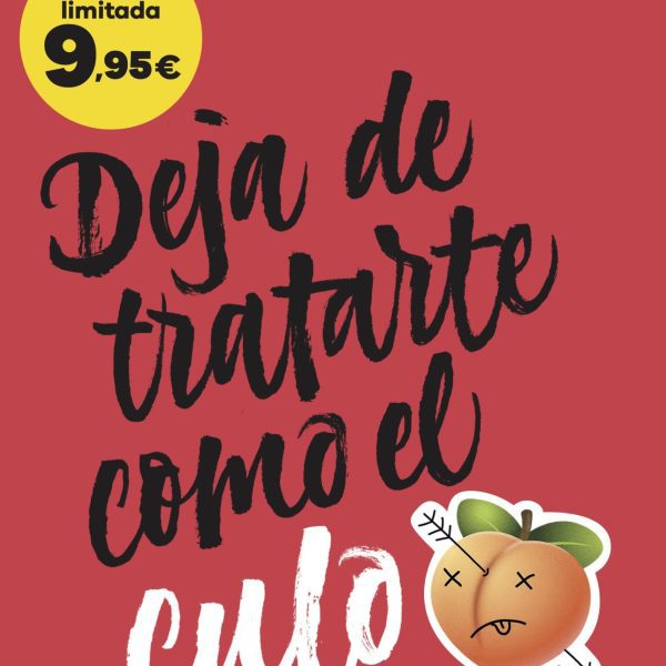 DEJA DE TRATARTE COMO EL CULO