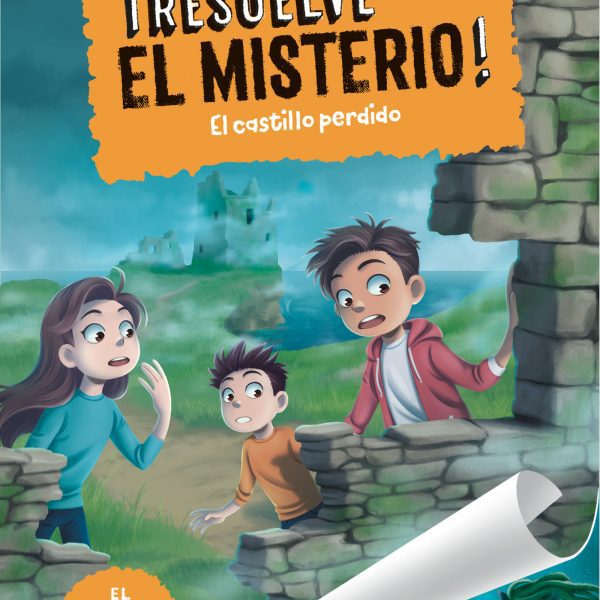 ¡RESUELVE EL MISTERIO! 7 - EL CASTILLO PERDIDO