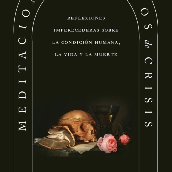 MEDITACIONES EN TIEMPOS DE CRISIS