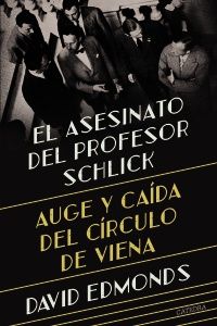 EL ASESINATO DEL PROFESOR SCHLICK