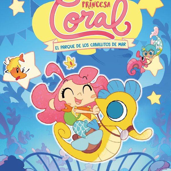 PRINCESA CORAL 2 - EL PARQUE DE LOS CABALLITOS DE MAR