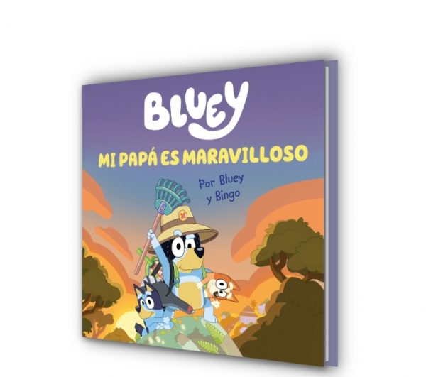 BLUEY. UN CUENTO - MI PAPÁ ES MARAVILLOSO (EDICIÓN EN ESPAÑOL)