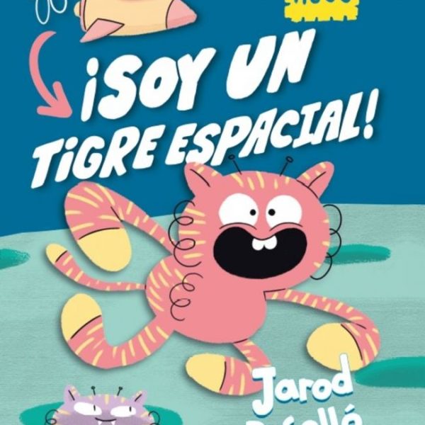 SUPER HUGO - ¡SOY UN TIGRE ESPACIAL!