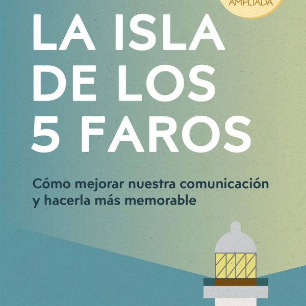 LA ISLA DE LOS 5 FAROS (EDICIÓN AMPLIADA Y ACTUALIZADA)
