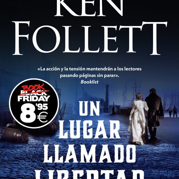 LUGAR LLAMADO LIBERTAD, UN (BLACK FRIDAY